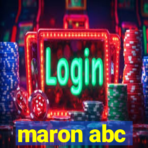 maron abc