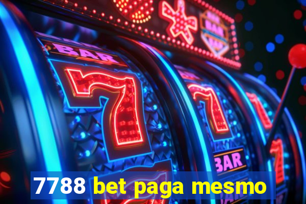 7788 bet paga mesmo