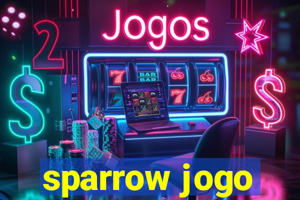 sparrow jogo