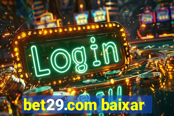 bet29.com baixar