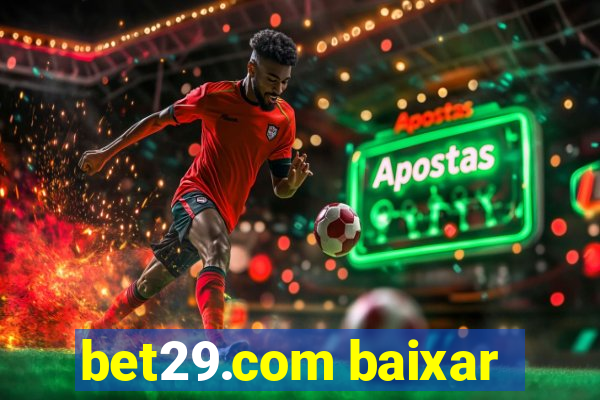 bet29.com baixar