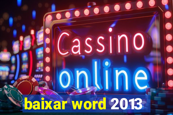 baixar word 2013