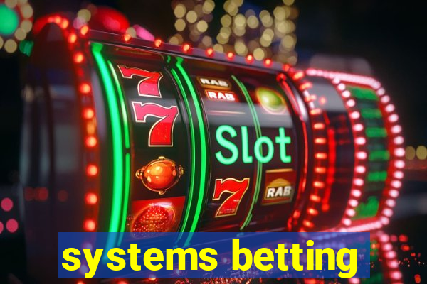 systems betting