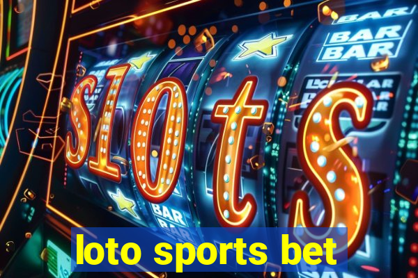 loto sports bet