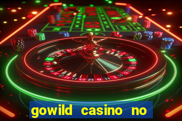 gowild casino no deposit bonus