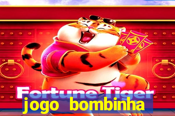 jogo bombinha ganhar dinheiro