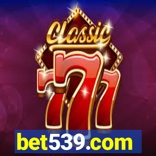 bet539.com