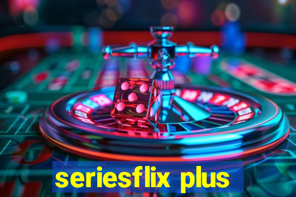 seriesflix plus