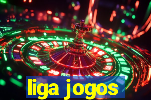 liga jogos