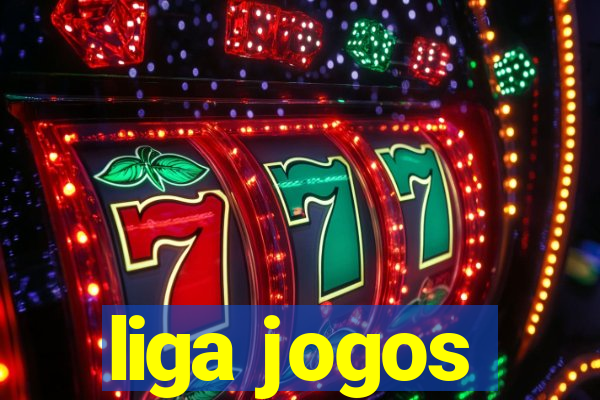 liga jogos