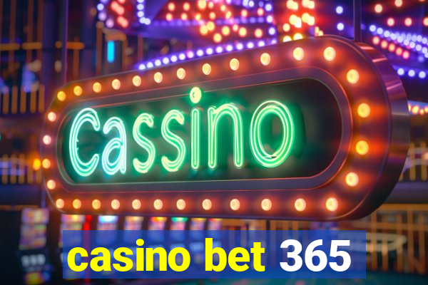 casino bet 365