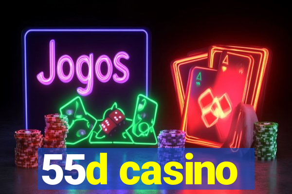 55d casino