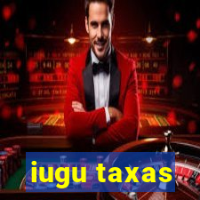 iugu taxas