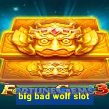 big bad wolf slot