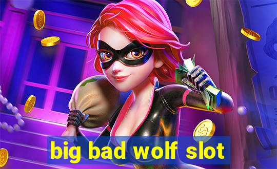 big bad wolf slot