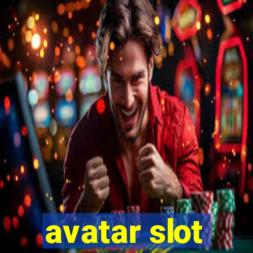 avatar slot