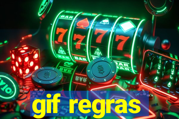 gif regras