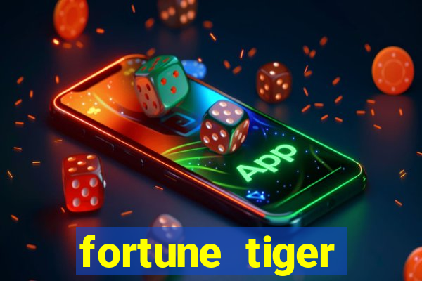 fortune tiger fortune tiger