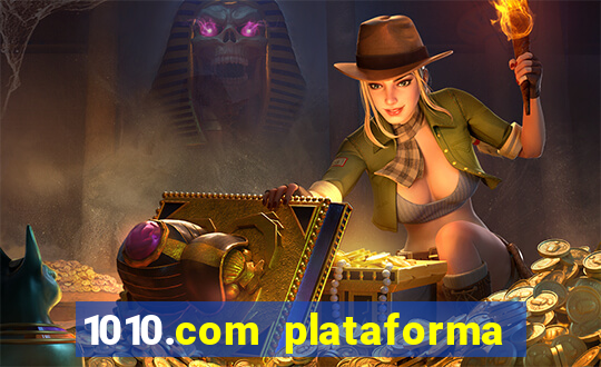 1010.com plataforma de jogos