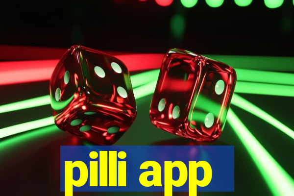 pilli app