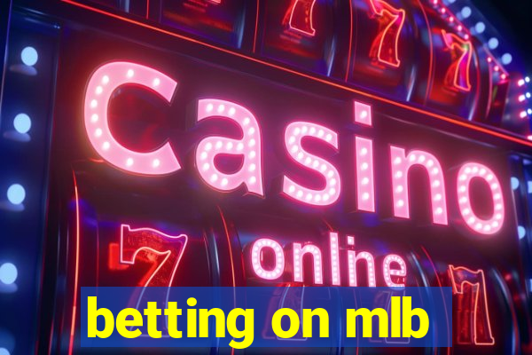 betting on mlb