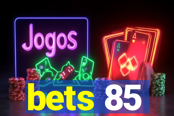 bets 85