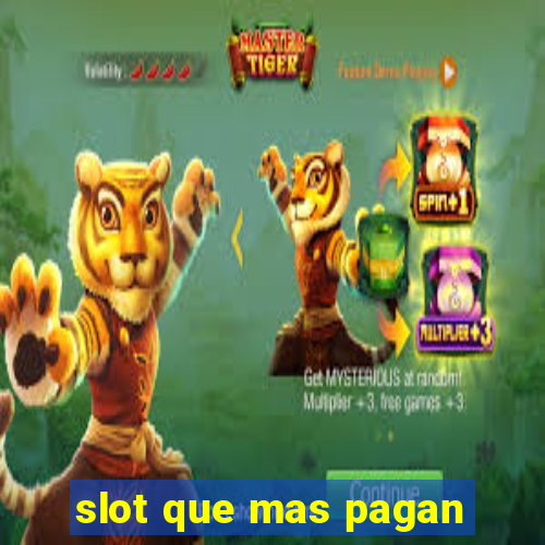 slot que mas pagan