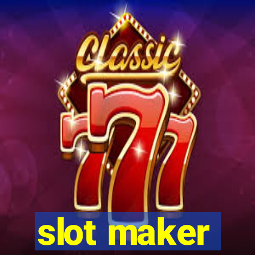 slot maker