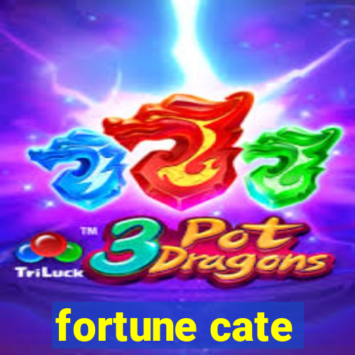 fortune cate