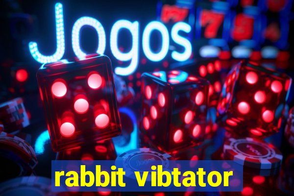 rabbit vibtator