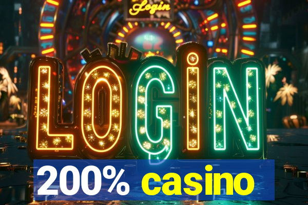 200% casino