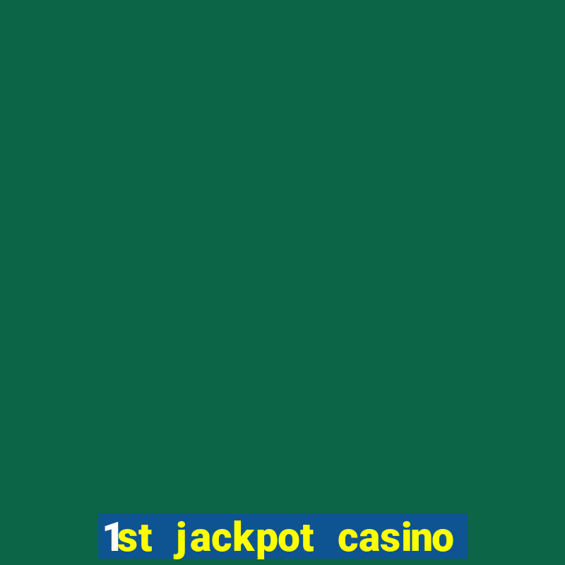 1st jackpot casino in tunica