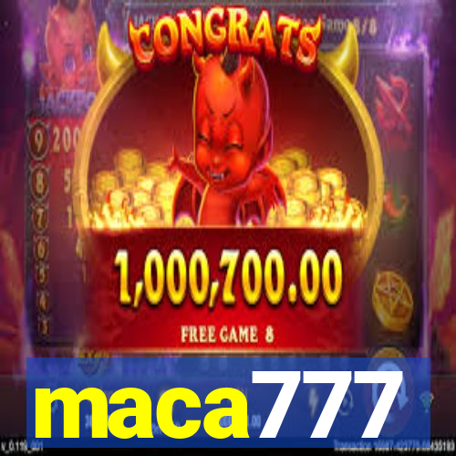 maca777