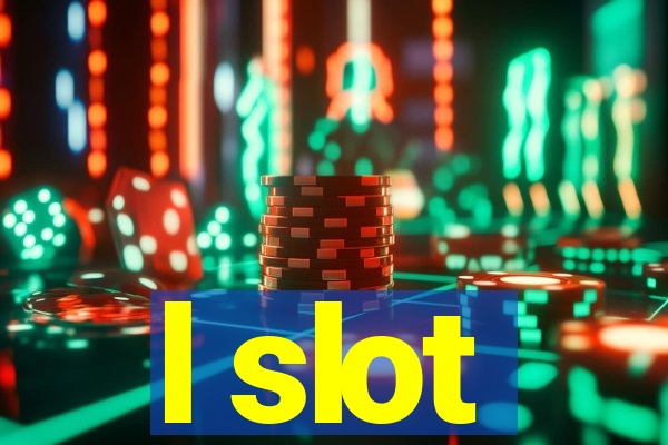 l slot