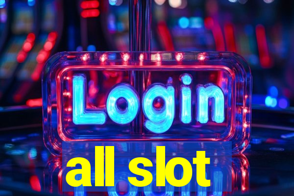 all slot