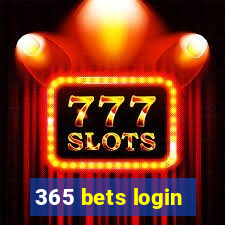 365 bets login