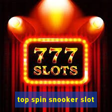 top spin snooker slot