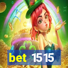 bet 1515