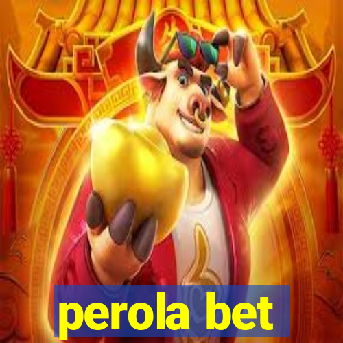 perola bet