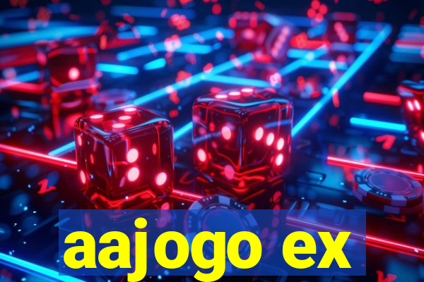 aajogo ex