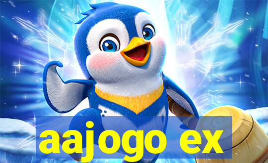 aajogo ex