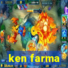 ken farma