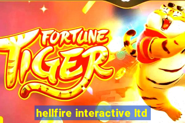 hellfire interactive ltd