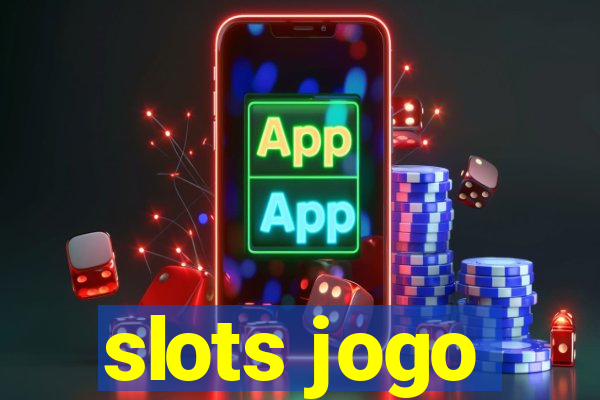 slots jogo