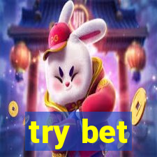 try bet