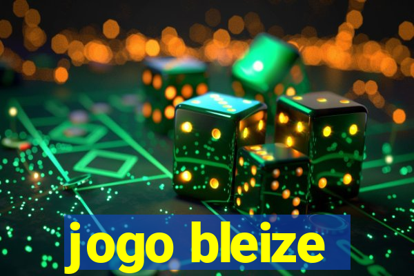 jogo bleize