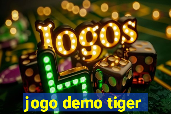 jogo demo tiger