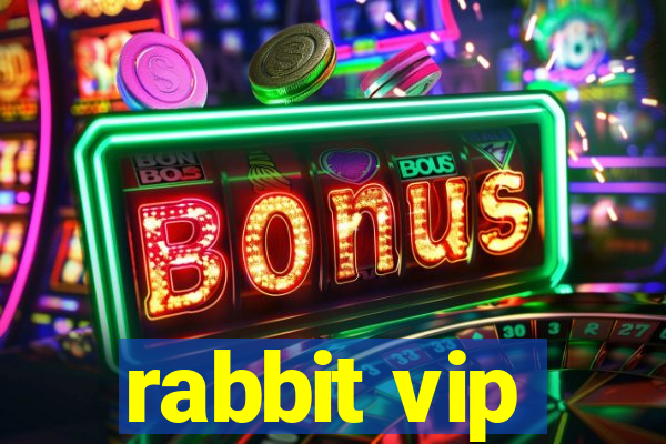 rabbit vip