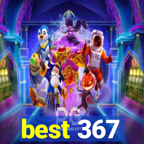 best 367