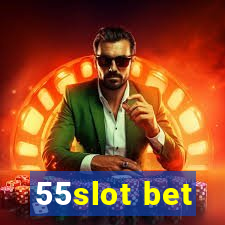 55slot bet